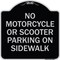 Signmission No Motorcycle or Scooter Parking on Sidewalk Heavy-Gauge Aluminum Sign, 18" x 18", BS-1818-23840 A-DES-BS-1818-23840 - alternate 1